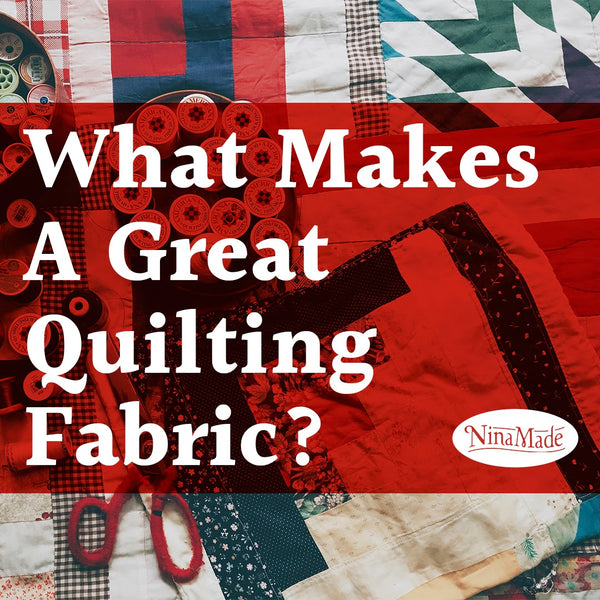 What Makes A Great Quilting Fabric